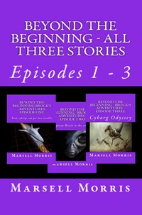 Beyond the Beginning - Brock’s Adventures - The Boxed Set - Episodes 1 - 3