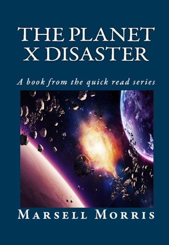  Marsell Morris - The Planet X Disaster - Quick read, #3.