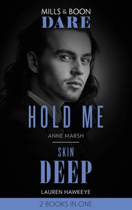 Hold Me / Skin Deep