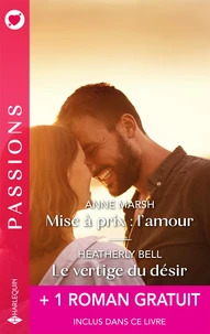 Mise à prix : l'amour ; Le vertige du désir ; Une héritière si secrète