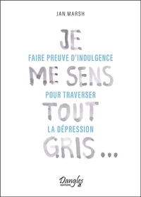 Je me sens tout gris...