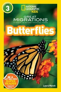 National Geographic Kids Readers: Great Migrations Butterflies