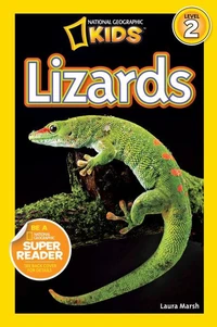 National Geographic Kids Readers: Lizards