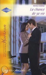 La chance de sa vie