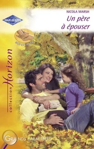 Un père à épouser (Harlequin Horizon)