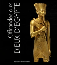 Offrandes aux dieux d'Egypte