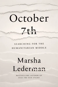 October 7th: Searching for the Humanitarian Middle