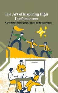  Marsha Meriwether - The Art of Inspiring High Performance: A Guide for Managers Leaders and Supervisors.