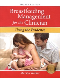 Marsha Walker - Breastfeeding Management for the Clinician - Using the Evidence.