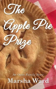 The Apple Pie Prize: An Owen Family Story