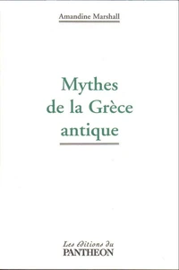 Mythes de la Grèce Antique