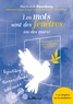 Marshall B. Rosenberg - Les mots sont des fenêtres (ou des murs) - Introduction à la Communication Non Violente.