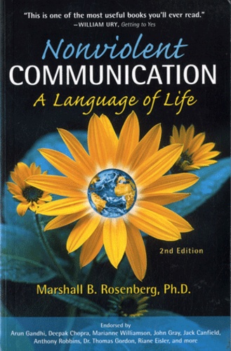 Marshall B. Rosenberg - Nonviolent Communication - A Language of Life.