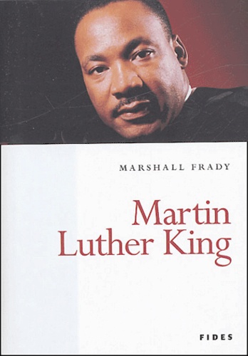 Marshall Frady - Martin Luther King.