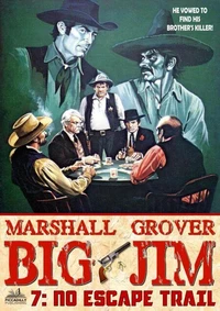 Big Jim 7: No Escape Trail