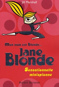 Sensationnelle minispionne