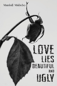 Marshall Makhubo - Love Lies Beautiful and Ugly.