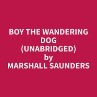 Boy The Wandering Dog (Unabridged)
