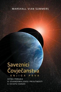 SAVEZNICI ČOVJEČANSTVA KNJIGA PRVA (The Allies of Humanity, Book One - Croatian Edition)
