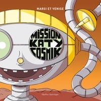  Marsi et  Venise - Mission Katy Cosmik.