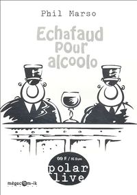 Echafaud pour alcoolo