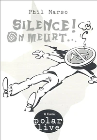 Silence ! On meurt...