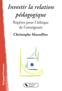 Investir la relation pédagogique