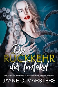 Die Rückkehr der Tentakel