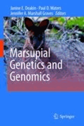 Janine E. Deakin - Marsupial Genetics and Genomics.