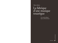 Ebook tlphone portable tlchargement gratuit Fabrique d'une musique touargue  - Un son du dsert dans la world music en francais par Marta Amico