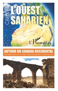 Marta Amico et Mohamed Baba - L'ouest saharien N° 12/2020 : Autour du Sahara Occidental - Recherches en cours, témoignages et nouvelles.