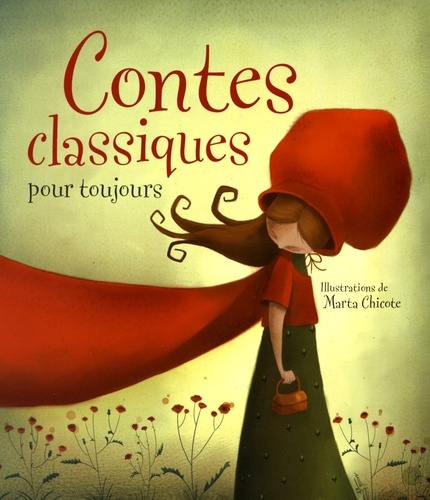 Marta Chicote - Contes classiques pour toujours.