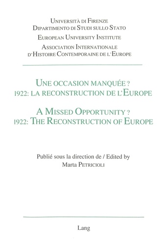 Marta ed Petricioli - Une occasion manquée? 1922: La reconstruction de l'Europe / A Missed Opportunity? 1922: The Reconstruction of Europe - Actes du colloque tenu à Florence, 1-3 octobre 1992.