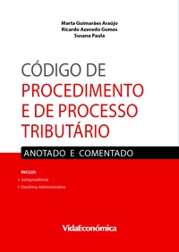 Marta Guimarães Araújo, Ricardo Azev - Código de Procedimento e de Processo Tributário - Anotado e Comentado.