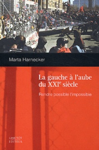 La gauche à laube du XXIème siècle. Rendre possible limpossible.pdf