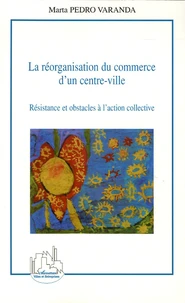 La réorganisation du commerce d'un centre-ville