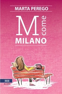 Marta Perego - M come Milano.