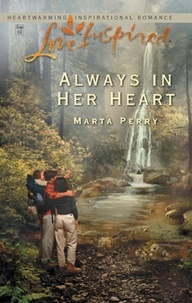 Marta Perry - Always in Her Heart.
