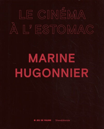 Marta Ponsa - Marine Hugonnier - Le cinéma à l'estomac.