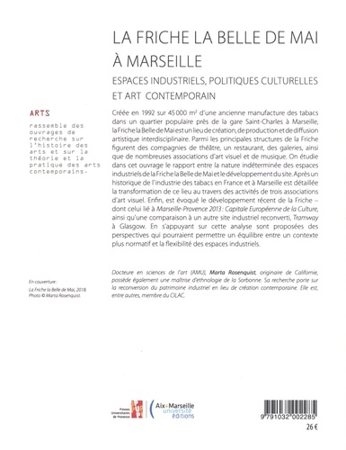 La Friche la Belle de Mai à Marseille. Espaces industriels, politiques culturelles et art contemporain
