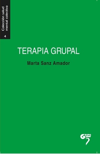 Marta Sanz Amador - Terapia grupal - Manual para la acción.