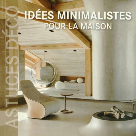 Marta Serrats - Idées minimalistes pour la maison.