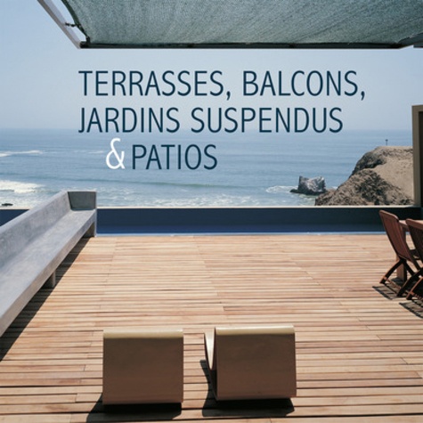 Marta Serrats - Terrasses, balcons, jardins suspendus & patios.