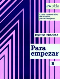 Para Empezar. Tome B. Libro Del Alumno