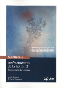 Marta Waldegaray - Anfractuosités de la fiction - Volume 2, Tâtonnement du politique.