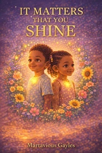 It Matters That You Shine