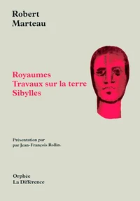 Royaumes. Travaux sur la terre. Sibylles