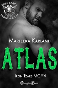  Marteeka Karland - Atlas - Iron Tzars MC, #4.