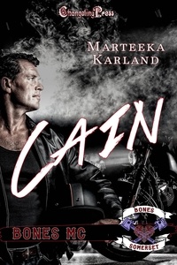  Marteeka Karland - Cain (Bones MC 1) - Bones MC, #1.