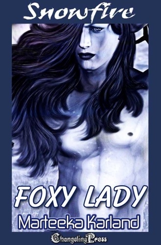  Marteeka Karland - Foxy Lady - Snowfire, #2.